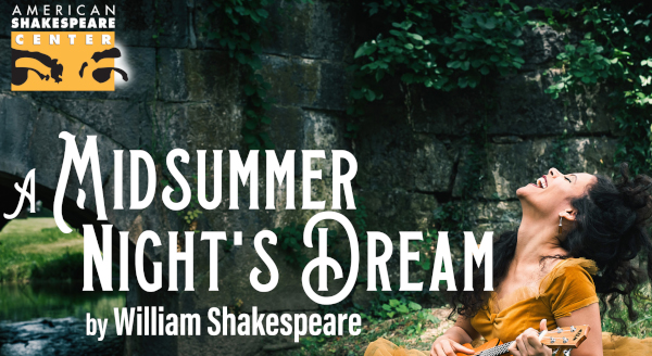 A Midsummer Night's Dream Woman playing a guitar with the American Shakespeare Center logo.