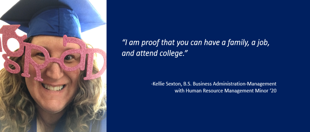 LSSU Iron Mountain Regional Center BS Business Administration-Management '20 Graduate Kellie Sexton states, "I am proof that you can have a family, a job, and attend college."