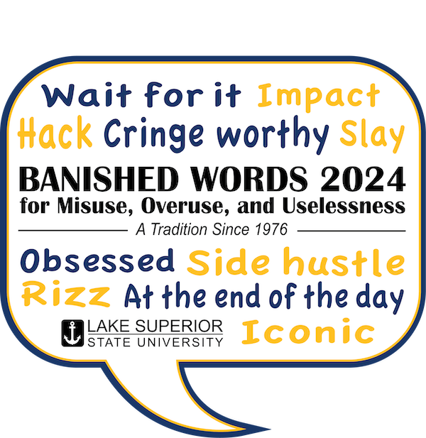 https://www.lssu.edu/wp-content/uploads/2023/12/Banished-Word-bubble-2024-smaller.png